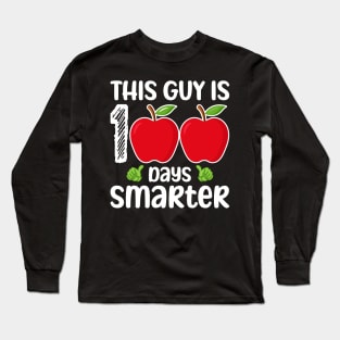 This Guy Is 100 Days Smarter 100th Day Of School Long Sleeve T-Shirt